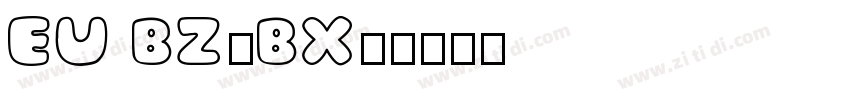 EU BZ(BX)字体转换